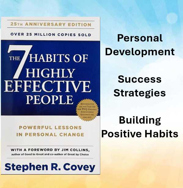 7 Habits of Highly Effective People