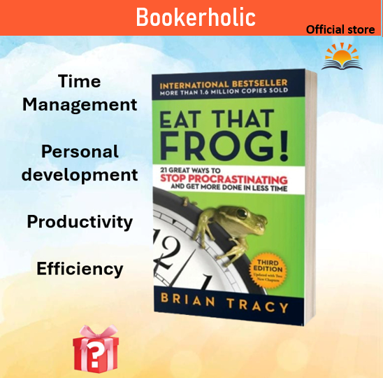 Eat That Frog (Stop Procrastinating) by Brian Tracy Get More Done in Less Time