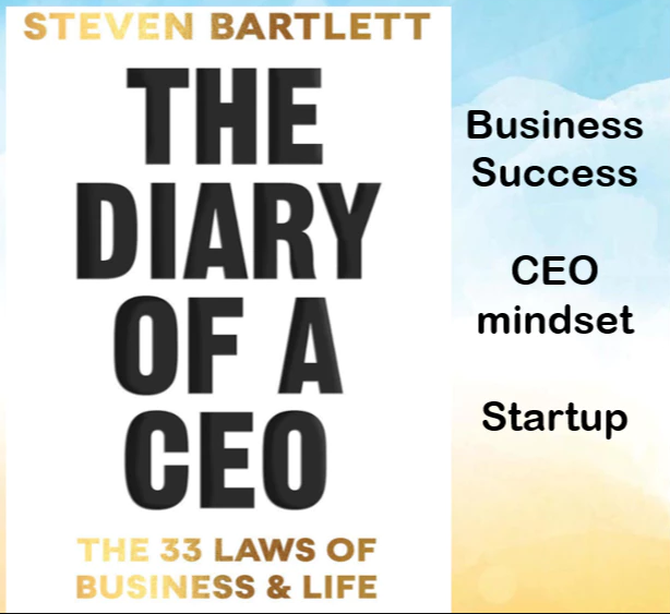 The Diary of a CEO by Steven Bartlett